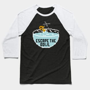 Escape the bowl goldfish pixel Baseball T-Shirt